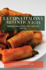 La Cuina Italiana Autèntica 2023: Receptes Delicioses Per a Tots els Gustos By Sofia Fabregas Cover Image
