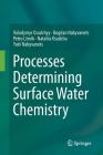 Processes Determining Surface Water Chemistry Cover Image