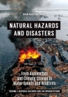 Natural Hazards and Disasters: From Avalanches and Climate Change to Water Spouts and Wildfires [2 Volumes] Cover Image