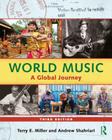 World Music: A Global Journey - Hardback & CD Set Value Pack By Terry Miller, Andrew Shahriari Cover Image