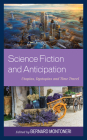Science Fiction and Anticipation: Utopias, Dystopias and Time Travel Cover Image