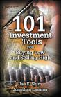 101 Investment Tools for Buying Low & Selling High By Jae K. Shim, Jonathan Lansner Cover Image