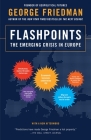 Flashpoints: The Emerging Crisis in Europe By George Friedman Cover Image