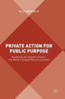 Private Action for Public Purpose: Examining the Growth of Falck, the World's Largest Rescue Company By Alex Murdock Cover Image