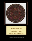 Mandala 39: Geometric Cross Stitch Pattern By Kathleen George, Cross Stitch Collectibles Cover Image
