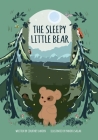 The Sleepy Little Bear By Courtney Landin, Yandeh Salleh (Illustrator), Lisa Ferland (Editor) Cover Image