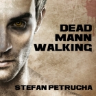 Dead Mann Walking (Hessius Mann #1) By Stefan Petrucha, Gary Galone (Read by) Cover Image