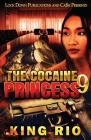 The Cocaine Princess 9 By King Rio Cover Image