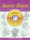 Favorite Flowers CD-ROM and Book [With CDROM] (Dover Electronic Series) By Dover Publications Inc Cover Image