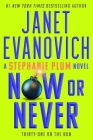 Now or Never (Stephanie Plum #31) By Janet Evanovich Cover Image