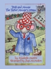 Troll and Mouse: The Tailor Mouse's Dream By Annabelle Martin, Jean McMullen (Illustrator), Andrew Martin (Editor) Cover Image