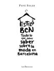 Estilo BCN: Todo lo que debes saber sobre la moda en Barcelona Cover Image