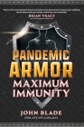 Pandemic Armor: Maximum Immunity By John Blade Cover Image