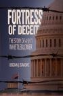 Fortress of Deceit: The Story of a 9/11 Whistleblower By Bogdan John Dzakovic Cover Image