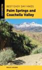 Best Easy Day Hikes Palm Springs and Coachella Valley By Bruce Grubbs Cover Image