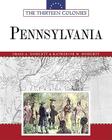 Pennsylvania (Thirteen Colonies (Facts on File)) By Craig A. Doherty, Katherine M. Doherty Cover Image
