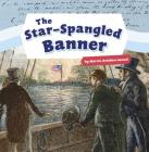 The Star-Spangled Banner By Marcia Amidon Lusted Cover Image