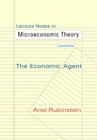 Lecture Notes in Microeconomic Theory: The Economic Agent - Second Edition Cover Image