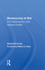 Bureaucracy at War: U.S. Performance in the Vietnam Conflict Cover Image