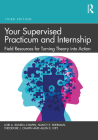 Your Supervised Practicum and Internship: Field Resources for Turning Theory into Action By Lori A. Russell-Chapin, Nancy E. Sherman, Theodore J. Chapin Cover Image