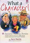 What a Character!: 14 Character-Building Sketches (Lillenas Drama) Cover Image