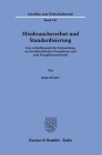 Missbrauchsverbot Und Standardisierung: Eine Rechtsokonomische Untersuchung Zur Kartellrechtlichen Zwangslizenz Und Zum Zwangslizenzeinwand By Jonas Kranz Cover Image