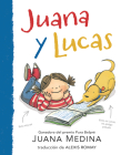 Juana y Lucas (Juana and Lucas #1) By Juana Medina, Juana Medina (Illustrator) Cover Image