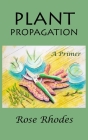 Plant Propagation: A Primer Cover Image