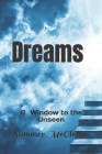 Dreams: A Window to the Unseen Cover Image