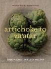 Artichoke to Za’atar: Modern Middle Eastern Food By Greg Malouf, Lucy Malouf Cover Image