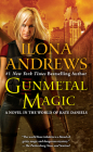 Gunmetal Magic: A Novel in the World of Kate Daniels By Ilona Andrews Cover Image