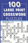 100 Large-Print Crossword Puzzle: Book Of Crosswords For Kids And Adults By M. H. Print House Cover Image