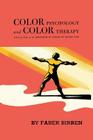 Color Psychology and Color Therapy: A Factual Study of the Influence of Color on Human Life Cover Image