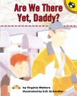 Are We There Yet, Daddy? Cover Image