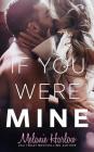 If You Were Mine By Melanie Harlow Cover Image