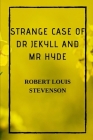 Strange Case of Dr Jekyll and Mr Hyde By Robert Louis Stevenson Cover Image