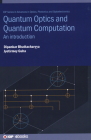 Quantum Optics and Quantum Computation: An introduction By Dipankar Bhattacharyya Cover Image