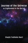 Journey of the Universe as Expounded in the Qur'an Cover Image