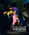 Anton Bruehl: In the Spotlight: Photographs 1902-1950s By Gael Newton (Editor) Cover Image