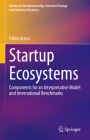 Startup Ecosystems: Components for an Interpretative Model and International Benchmarks (Studies on Entrepreneurship) Cover Image