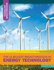 The 12 Biggest Breakthroughs in Energy Technology (Technology Breakthroughs) By M. M. Eboch Cover Image