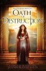 Oath of Destruction: Reign of Secrets, Book 5 By Jennifer Anne Davis Cover Image
