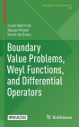 Boundary Value Problems, Weyl Functions, and Differential Operators (Monographs in Mathematics #108) By Jussi Behrndt, Seppo Hassi, Henk de Snoo Cover Image