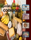 Special Cooking Cookbook: Discover The Pleasure Of Fried Food Even If You Want To Be Healthy By Jacqueline Luna Cover Image