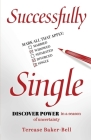 Successfully Single: Discover Power in a Season of Uncertainty By Terease Baker-Bell Cover Image