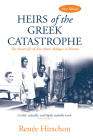 Heirs of the Greek Catastrophe: The Social Life of Asia Minor Refugees in Piraeus By Renée Hirschon Philippakis Cover Image