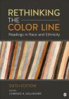 Rethinking the Color Line: Readings in Race and Ethnicity By Charles A. Gallagher (Editor) Cover Image