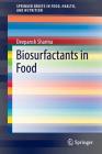 Biosurfactants in Food (Springerbriefs in Food) By Deepansh Sharma Cover Image