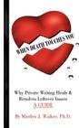 When Death Touches You: Why Private Writing Heals & Resolves Leftover Issues A GUIDE Cover Image