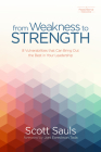 From Weakness to Strength: 8 Vulnerabilities That Can Bring Out the Best in Your Leadership (PastorServe Series) Cover Image